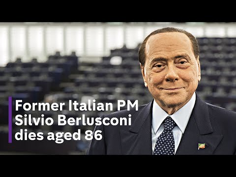 Silvio Berlusconi: Former Italian Prime Minister dies aged 86