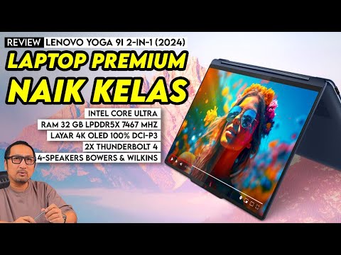 Laptop 2-in-1 Mewah, Performa Kencang & Lengkap: REVIEW Lenovo Yoga 9i 2-in-1 (2024)