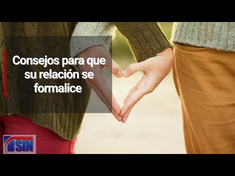 Consejos para que su relación se formalice