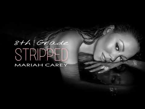 Mariah Carey - 8th Grade (Stripped Version)