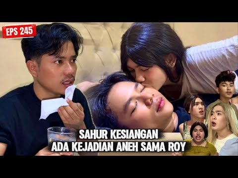 EPS 245, Kejanggalan Saat Sahur (DUSUN LANTAM)