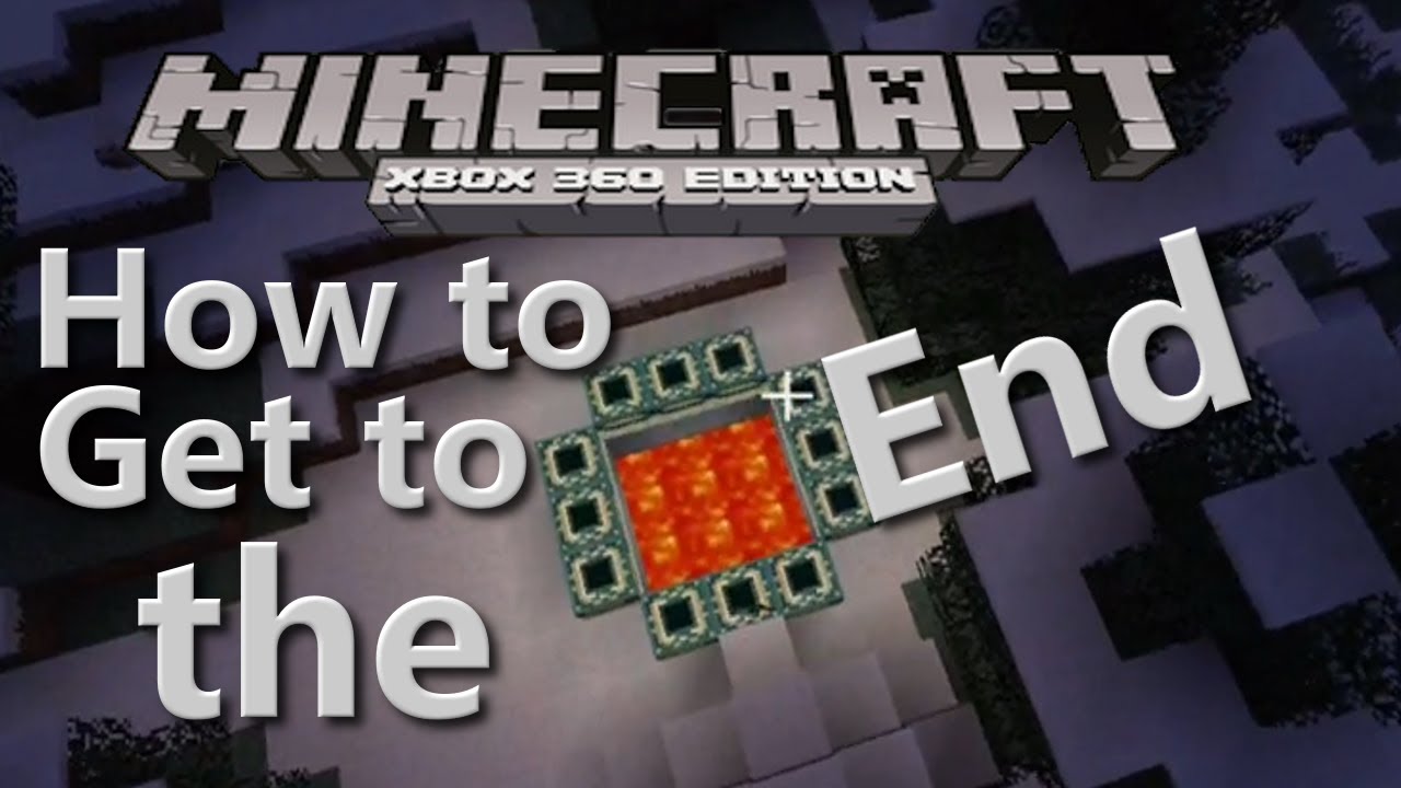 Minecraft Xbox 360 How to Get to the End - YouTube