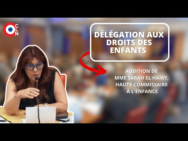 Question à Sarah EL HAÏRY en Délégation aux Droits des enfants