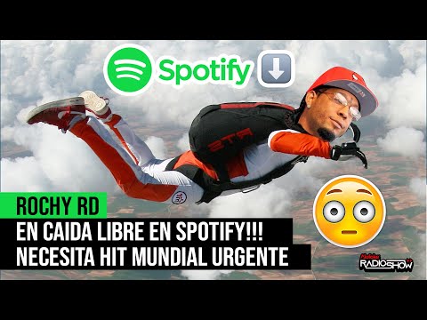 ROCHY RD EN CAIDA LIBRE EN SPOTIFY (NECESITA UN HIT MUNDIAL DE MANERA URGENTE)