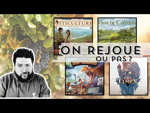 VITICULTURE, CLANS OF CALEDONIA, DRAFTOSAURUS... - On Rejoue Ou Pas Saison 2#22