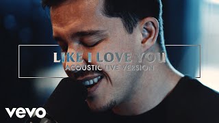 Like I Love You (Acoustic Live Version)