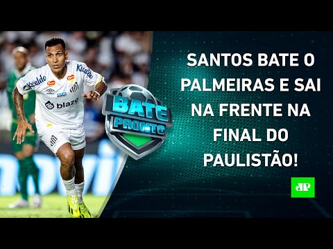 Santos VENCE o Palmeiras e ABRE VANTAGEM na FINAL; Flamengo ENCAMINHA TÍTULO! | BATE-PRONTO