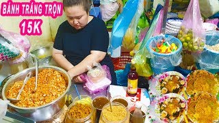 Phát thèm Bánh Tráng Trộn Chợ Hồ Thị Kỷ gần 10 năm hút khách ở Sài Gòn