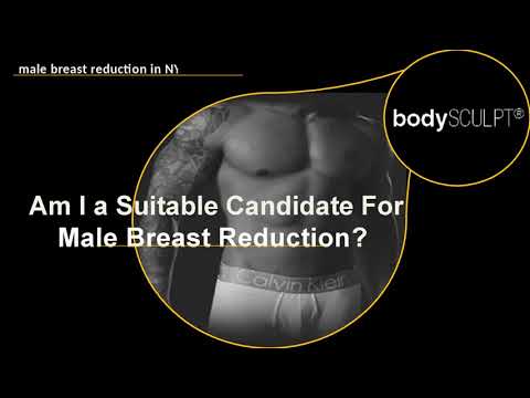 Am I a Suitable Candidate For Male Breast Reduction