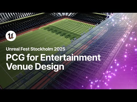 Procedural Content Generation for Entertainment Venue Design | Unreal Fest Stockholm 2025
