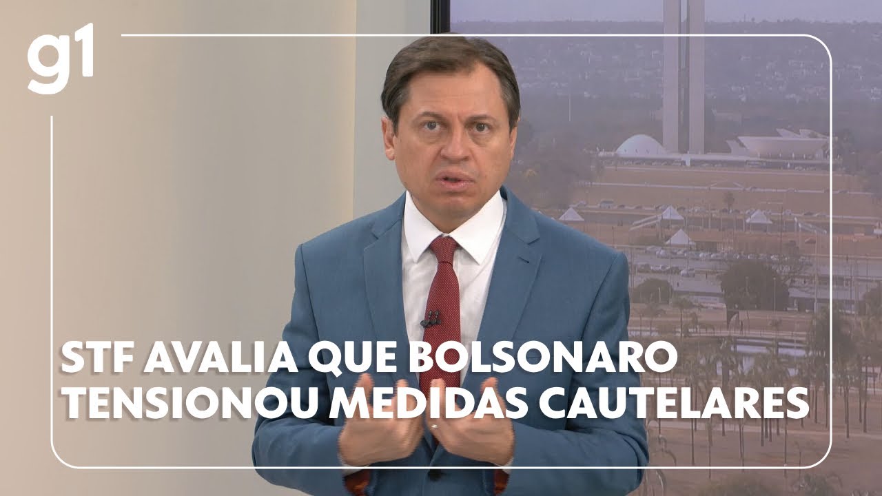 Gerson Camarotti STF avalia que Bolsonaro tensionou medidas cautelares