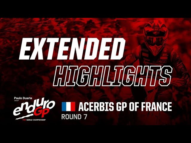 EnduroGP France 2024 Brioude : Résumé vidéo 26 min