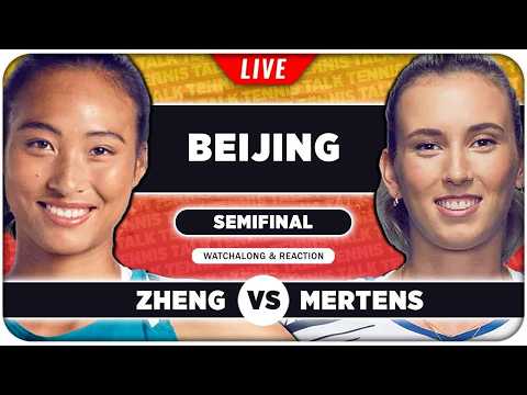 ZHENG vs MERTENS • WTA Beijing 2026 SF • LIVE Tennis Watchalong