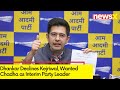 Jagdeep Dhankar Declines Kejriwals Request | Wanted Raghav Chadha As Interim Party Leader | NewsX