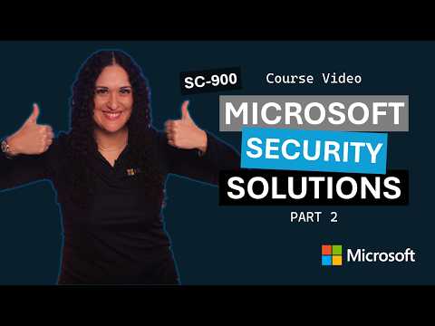 Introduction to Microsoft security solutions: Part 2 | SC-900 | Episode 5