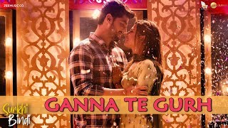 Ganna Te Gurh – Gurnam Bhullar Video HD