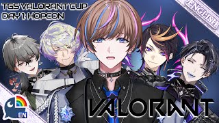 【Valorant】TGS VALORANT CUP: Team Hopcon Tournament Day 1!【NIJISANJI EN