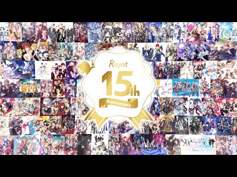 【Rejet】『Rejet 15th ANNIVERSARY』記念PV