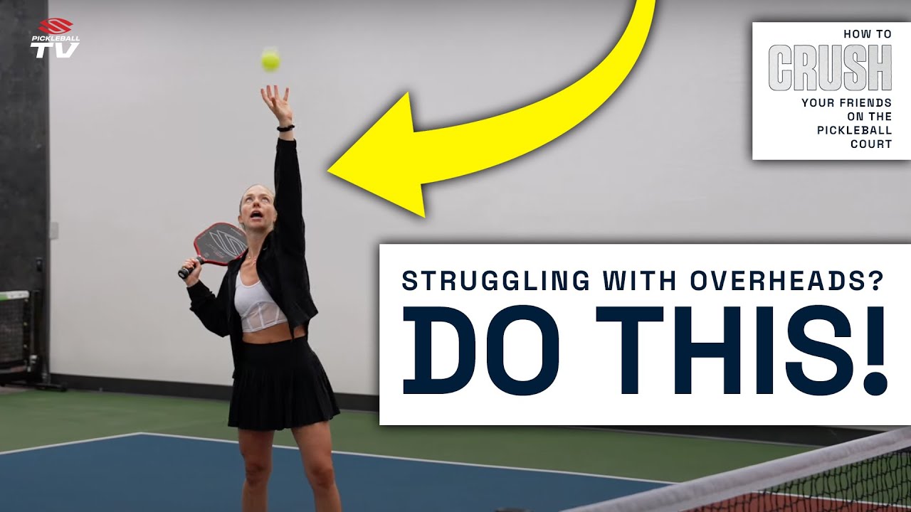 The OVERHEAD Shot: Perfect Your Pickleball Court Awareness