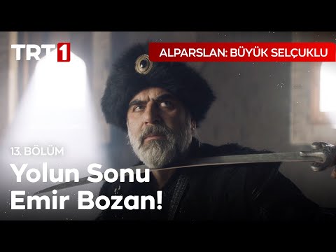 Yolun sonu Emir Bozan! - Alparslan: Büyük Selçuklu 13. Bölüm