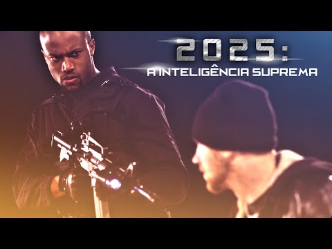 2025: A Inteligência Suprema | Sci-Fi | Filme Completo Legendado