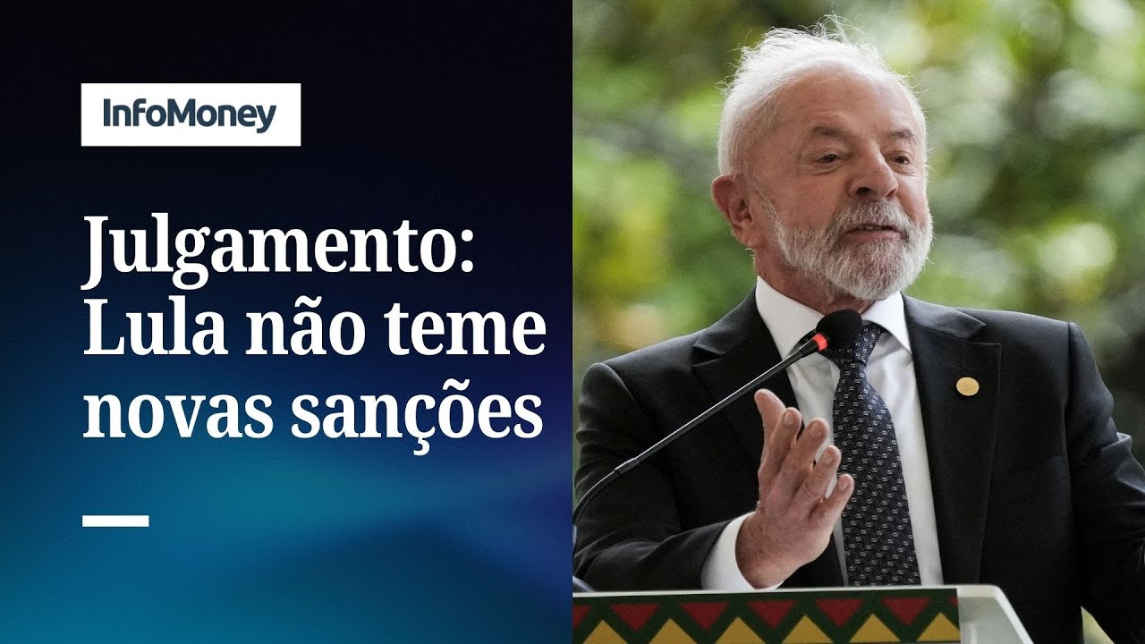 Lula diz não temer novas sanções dos EUA após condenação de Bolsonaro | InfoMoney News
