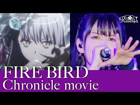 Roselia「FIRE BIRD」Chronicle movie