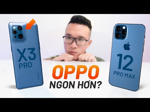 So sánh nhanh OPPO Find X3 Pro và iPhone 12 Pro Max: quả này OPPO ngon hơn thật rồi