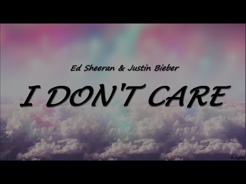 Ed Sheeran & Justin Bieber - I Don't Care (Lyrics)