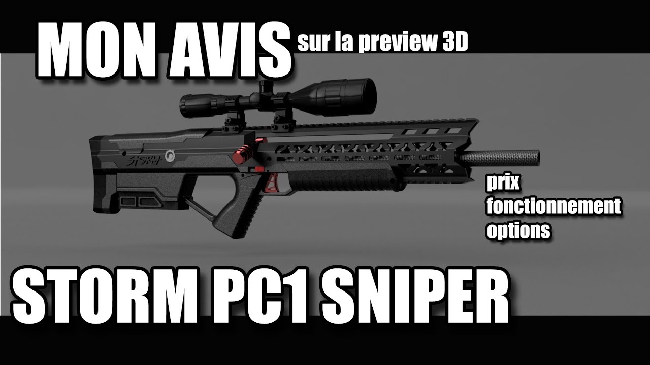 STORM PC1 Sniper / Mon Avis sur la Preview
