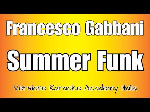 Francesco Gabbani - Summer Funk (Versione Karaoke Academy Italia)