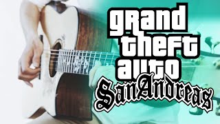 "GTA San Andreas" Theme (Fingerstyle Guitar Cover)