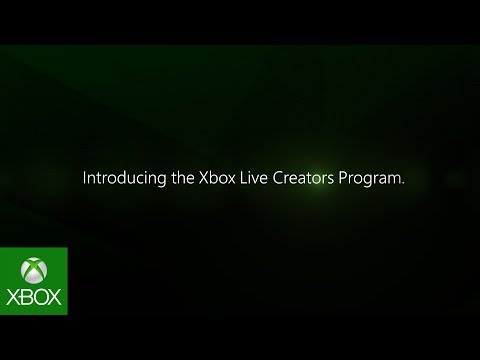 Xbox Live Creators Program - Launch Montage