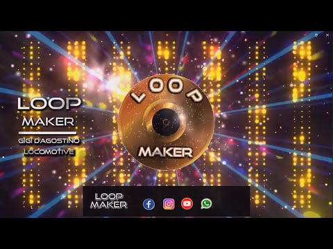 Gigi D'agostino - Locomotive  ( Loop maker edit )