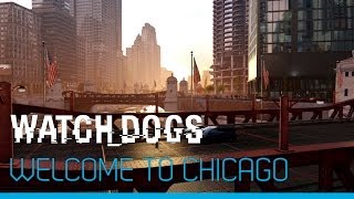 Watch_Dogs - Welcome to Chicago