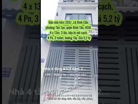 Bán nhà hẻm 203/.. Lê Đình Cẩn, phường Tân Tạo, quận Bình Tân, HCM. 4 x 13m, 3 lầu, hậu tóp
