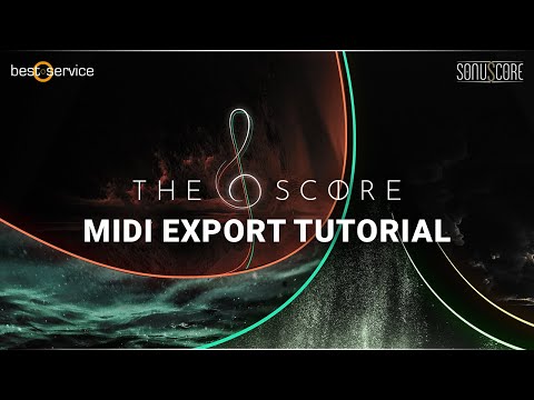 The Score | MIDI Export Tutorial