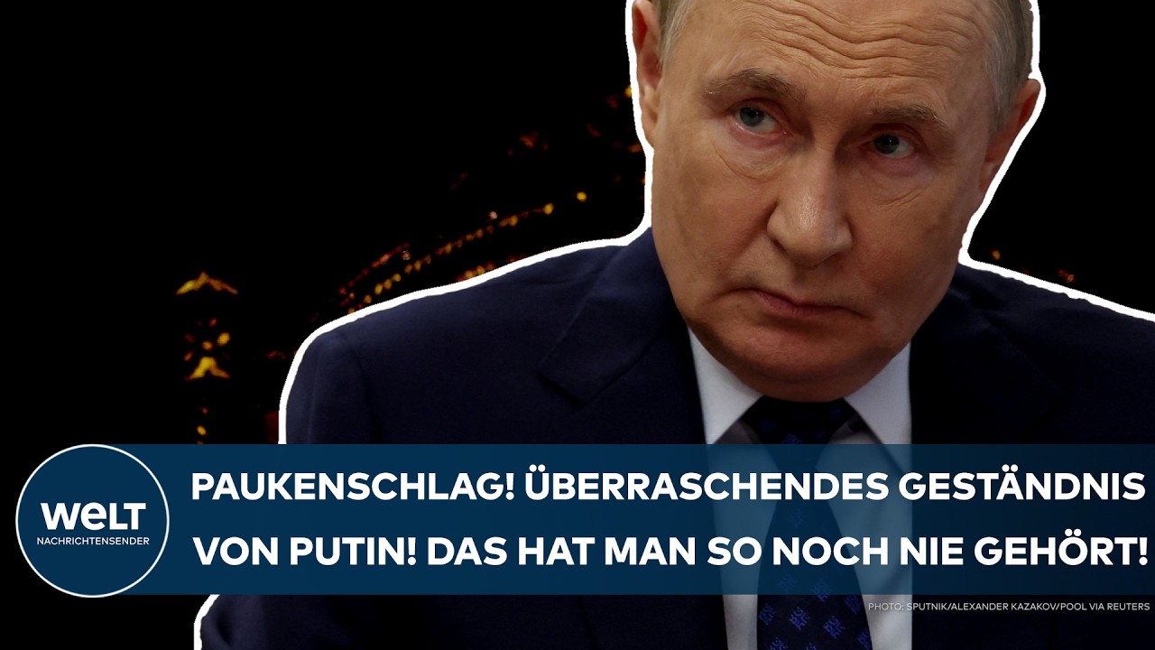RUSSLAND: Paukenschlag! Das überraschende Geständnis von Putin! Das hat man so noch nie gehört!