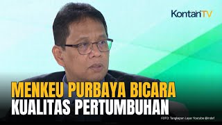 Menkeu Purbaya Yudhi Ngotot Mengejar Pertumbuhan Ekonomi Ideal 6,7%, Apa dampaknya?