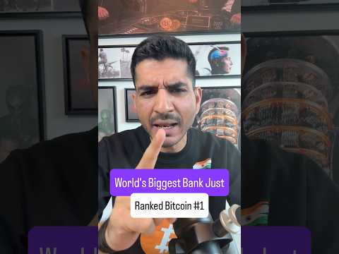 World’s Biggest Bank Just Ranked Bitcoin #1