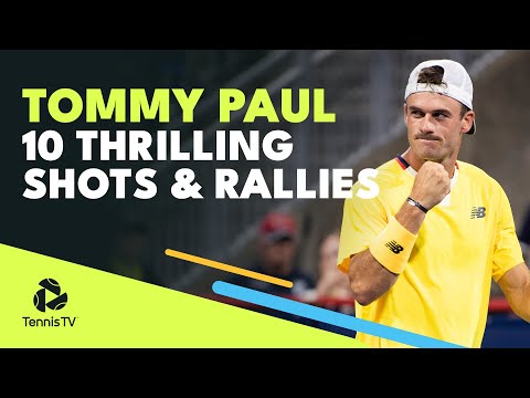 10 THRILLING Tommy Paul Shots & Rallies 🔥