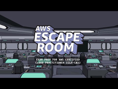 AWS Escape Room: Exam Prep for AWS Certified Cloud Practitioner | Amazon Web Services