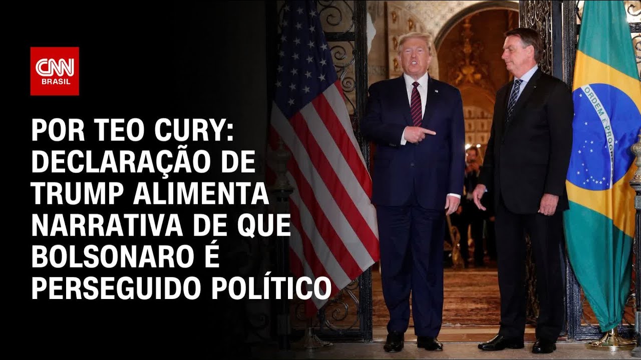 Análise Declaração de Trump alimenta narrativa de que Bolsonaro é perseguido político | CNN 360º