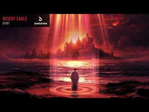 OTIOT - Desert Eagle [Official Audio]