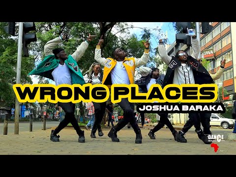 Joshua Baraka - Wrong Places (Official Dance Video) | Dance Republic Africa