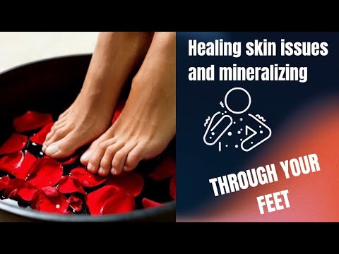 Healing Skin Issues Through Your Feet