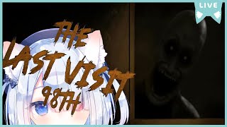 【The Last Visit: 98th】初見で遊ぶ🍭😺