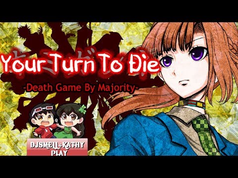 Your Turn To Die [PLAYTHROUGH] - A Danganronpa, Zero Escape, Ace Attorney Like Game! Part 4