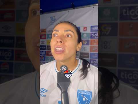Declaraciones de Ana Lucía Martínez al anotar. #guatemala 6-0 #granada