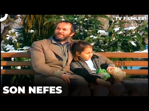 Son Nefes - Kanal 7 TV Filmi